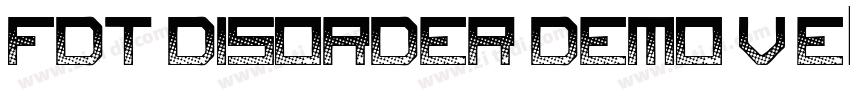 FDT DISORDER DEMO VE字体转换